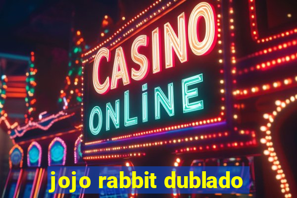 jojo rabbit dublado